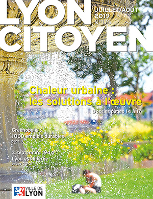 LYON |  » Lyon Citoyen  » de juillet/août est paru