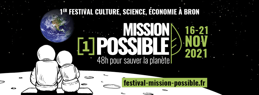 BRON | Première édition du Festival « Mission :[1] possible » (16 au 21 novembre)